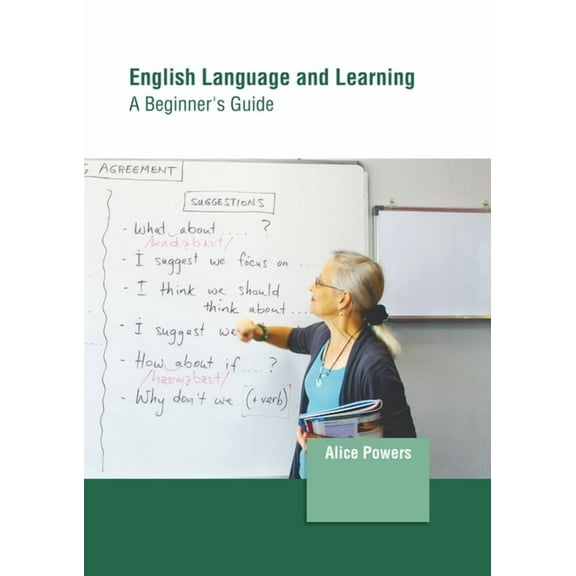 English Language and Learning: A Beginner's Guide, (Hardcover)