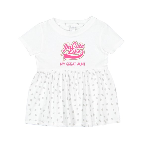 Inktastic Cute Like My Great Aunt Girls Baby Dress