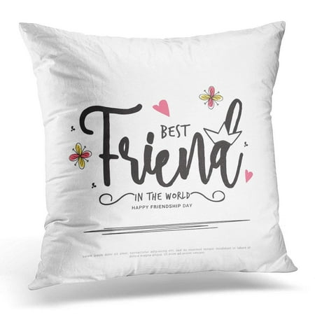 CMFUN Celebrate of Happy Friendship Day Best Friends Forever Typographic Design Cheerful Pillow Case Pillow Cover 20x20