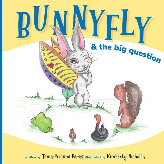 Bunnyfly & the Big Question, (Paperback)