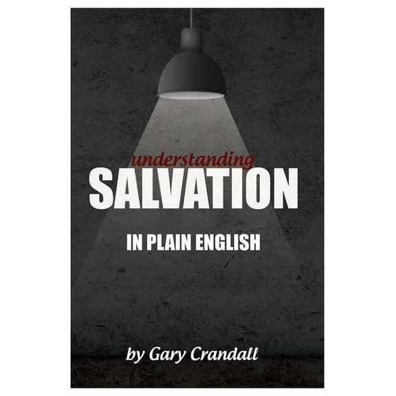 Understanding SALVATION in Plain English (Paperback) by Gary Crandall