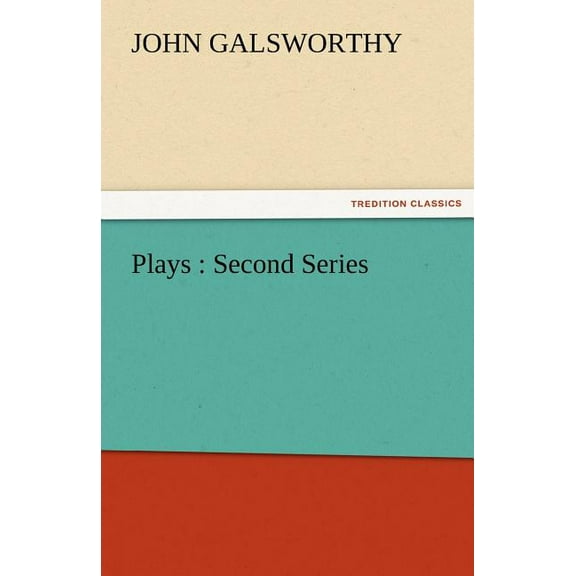 Plays: Second Series