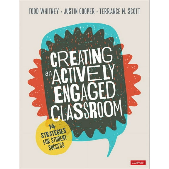 Creating an Actively Engaged Classroom: 14 Strategies for Student Success, (Paperback)
