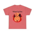 thumbnail image 2 of What Up Doe Slang Greeting Fun Quote Unisex Cotton T-Shirt Female Graphic, 2 of 11