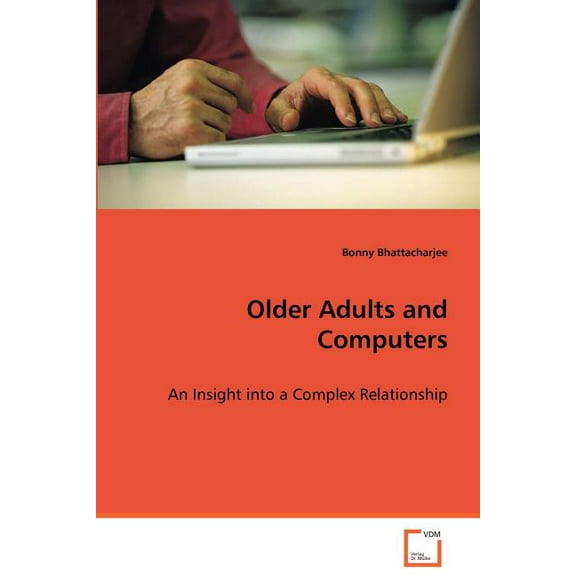 Older Adults and Computers, (Paperback)