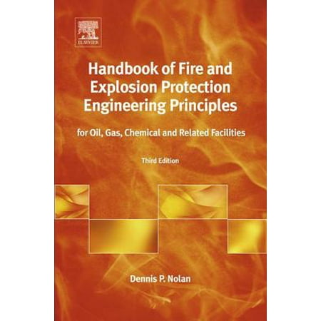 Handbook of Fire and Explosion Protection Engineering Principles -