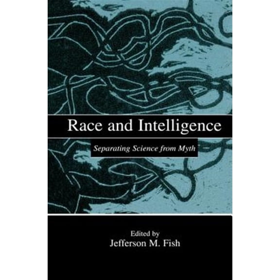 Pre-Owned Race and Intelligence: Separating Science From Myth (Paperback)