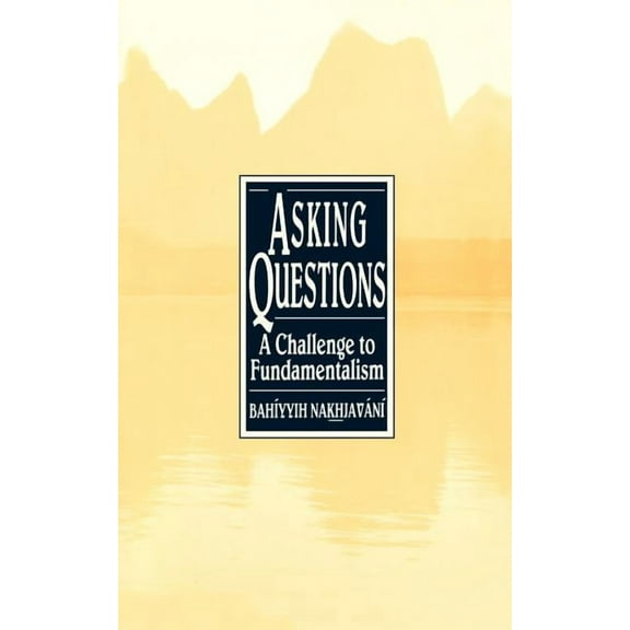 Asking Questions: A Challenge to Fundamentalism (Paperback)