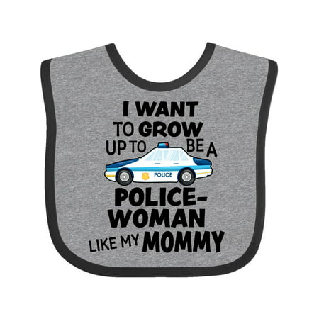 

Inktastic I Want To Grow Up To Be A Policewoman Like My Mommy Gift Baby Boy or Baby Girl Bib