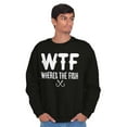 thumbnail image 4 of WTF Where's the Fish Fisherman Funny Men's Crewneck Sweatshirt Brisco Brands S, 4 of 5