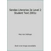 Pre-Owned Sendas Literarias 2e Level 2 Student Text 2001c (Hardcover) 0838409121 9780838409121