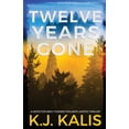 thumbnail image 1 of Pre-Owned Twelve Years Gone, (Paperback), 1 of 1