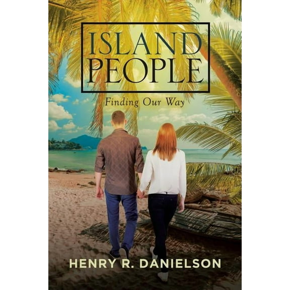Island People: Finding Our Way, (Paperback)