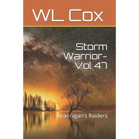 Storm Warrior Storm Warrior-Vol 47: Brannigan's Raiders, Book 47, (Paperback)