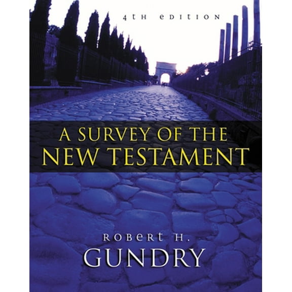 Pre-Owned Survey of the New Testament, A (4th Edition) (Hardcover) 0310238250 9780310238256