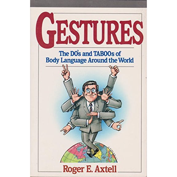 Pre-Owned Gestures: The Do's and Taboos of Body Language Around the World (Paperback) 0471536725 9780471536727