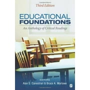 Educational Foundations: An Anthology of Critical Readings, Pre-Owned (Paperback)