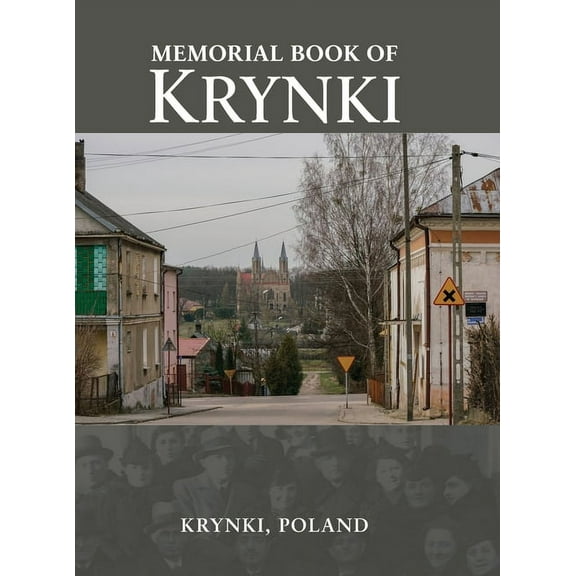 Memorial Book of Krynki (Krynki, Poland), (Hardcover)
