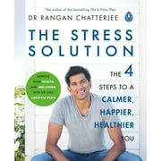 Pre-Owned The Stress Solution: The 4 Steps to Reset Your Body, Mind, Relationships & Purpose (Paperback 9780241317945) by Dr. Rangan Chatterjee