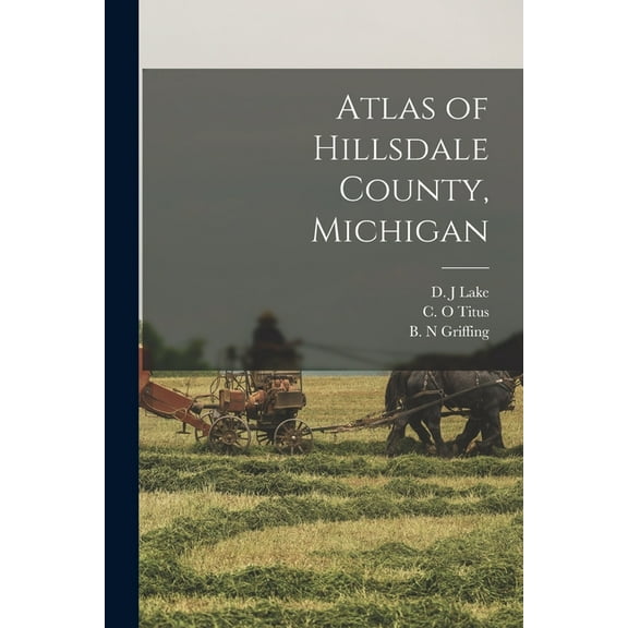 Atlas of Hillsdale County, Michigan
