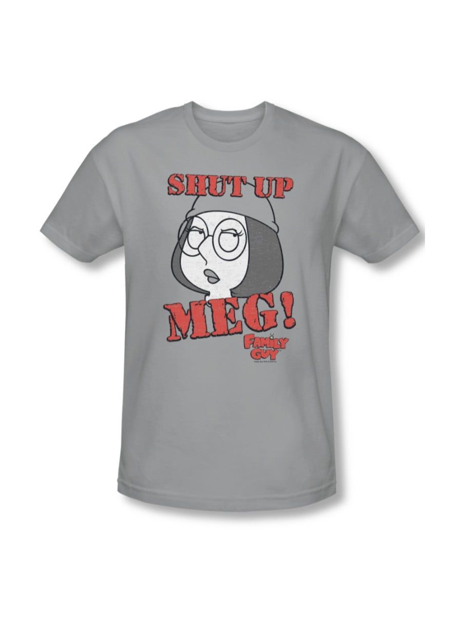 Shut Up Meg Mens Short Sleeve Shirt Walmart Com
