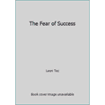 thumbnail image 1 of Pre-Owned The Fear of Success (Unknown) 0451079256 9780451079251, 1 of 1