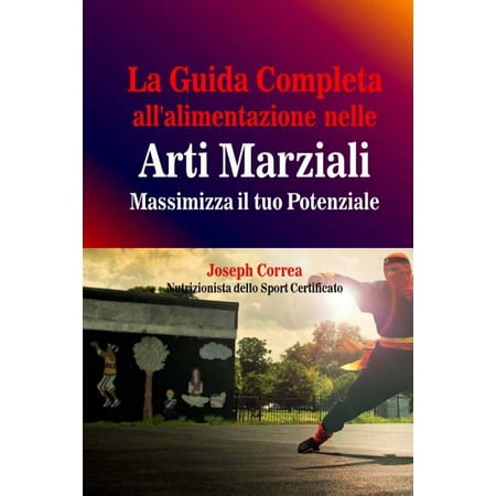 La Guida Completa All'alimentazione Nelle Arti Marziali: Massimizza Il Tuo Potenziale