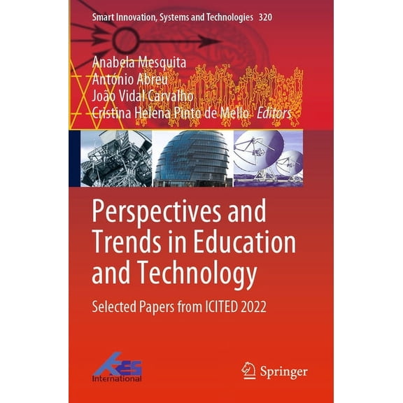Smart Innovation, Systems and Technologi Perspectives and Trends in Education and Technology: Selected Papers from Icited 2022, Book 320, (Paperback)