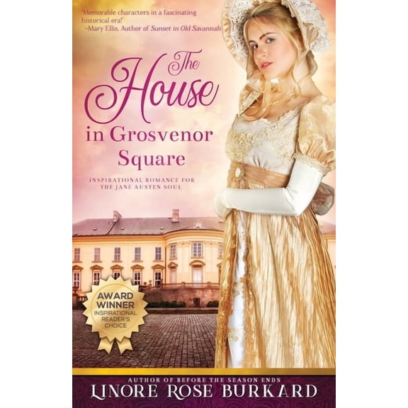 Regency Trilogy The House in Grosvenor Square: A Novel of Regency England, Book 2, (Paperback)