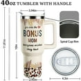 thumbnail image 3 of Bonus Mom Gifts-40oz Tumbler With Handle & Straw Lid-Birthday,Christmas,Thanksgiving Gifts For Bonus Mom From Daughter,Son-Stepmom Gifts From Stepdaughter,Stepson-Bonus Mom Mug Coffee Cup, 3 of 7