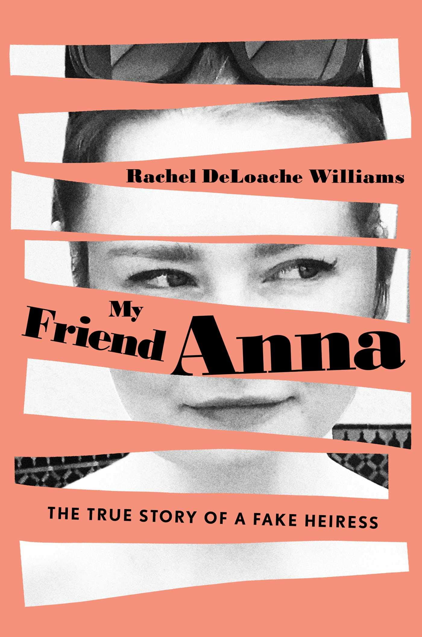 My Friend Anna The True Story of a