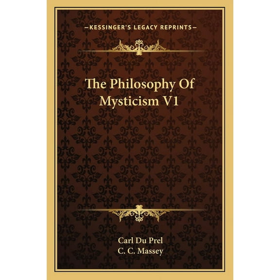 The Philosophy Of Mysticism V1, (Paperback)