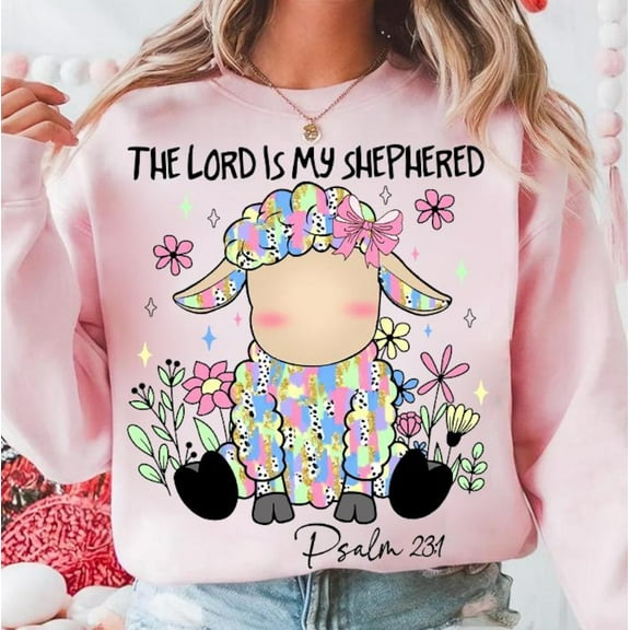 The Lord Is My Shepherd Sweatshirt, He Is Risen Easter Christian Crewneck, Bible Verse Religious Brushstroke Sweater