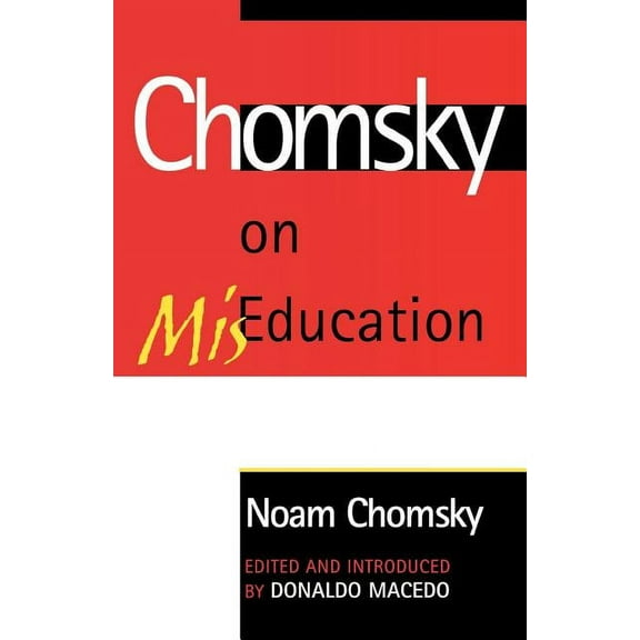 Critical Perspectives Series: A Book Ser Chomsky on Miseducation, (Paperback)