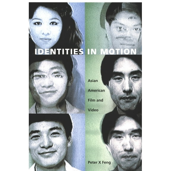 Identities in Motion: Asian American Film and Video, (Paperback)