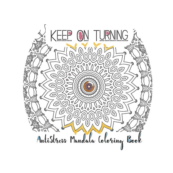 Keep On Turning AntiStress Mandala Coloring Book (Paperback)
