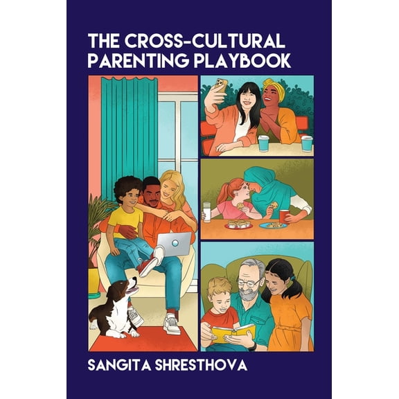 The Cross-Cultural Parenting Playbook, (Paperback)