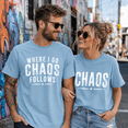 thumbnail image 3 of Funny Matching Couple Comfort Colors Shirts, Where I Go Chaos Follows Tee Set, Chaos Partner Gift For Couples Anniversary Or Valentine’s Day, 3 of 7