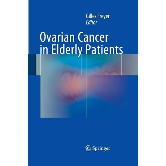 Ovarian Cancer in Elderly Patients, (Paperback)