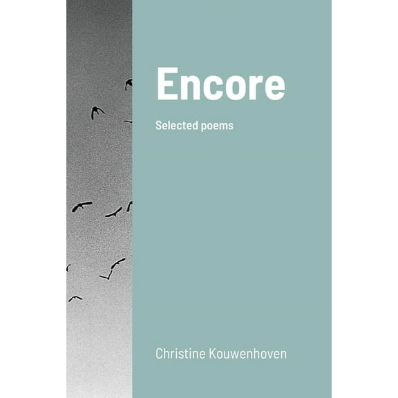 Encore: Selected poems, (Paperback)