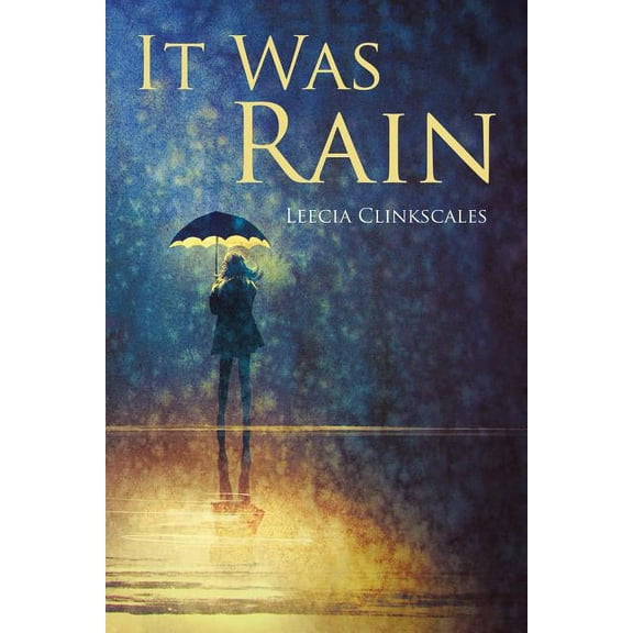 It Was Rain (Paperback)