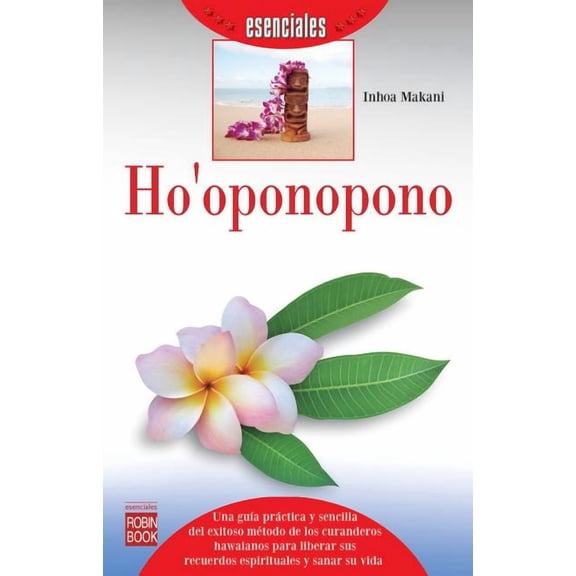 Esenciales Ho'oponopono, (Paperback)