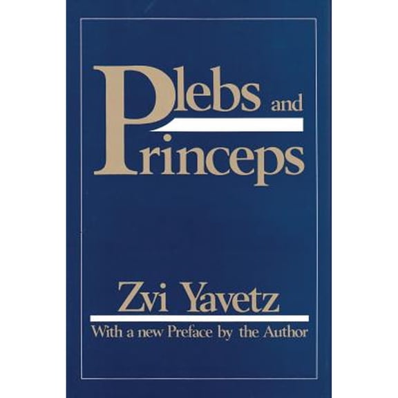 Pre-Owned Plebs and Princeps (Hardcover) by Zvi Yavetz