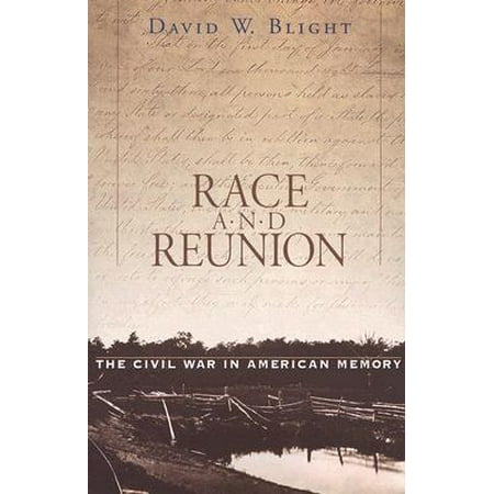 Race and Reunion : The Civil War in American