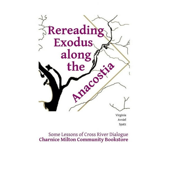 Rereading Exodus Along the Anacostia: some lessons of cross river dialogue, (Paperback)