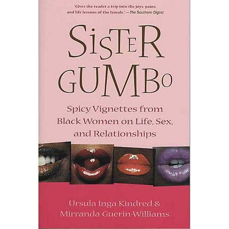 Sister Gumbo: Spicy Vignettes From Black Women on Life, Sex, and Relationships