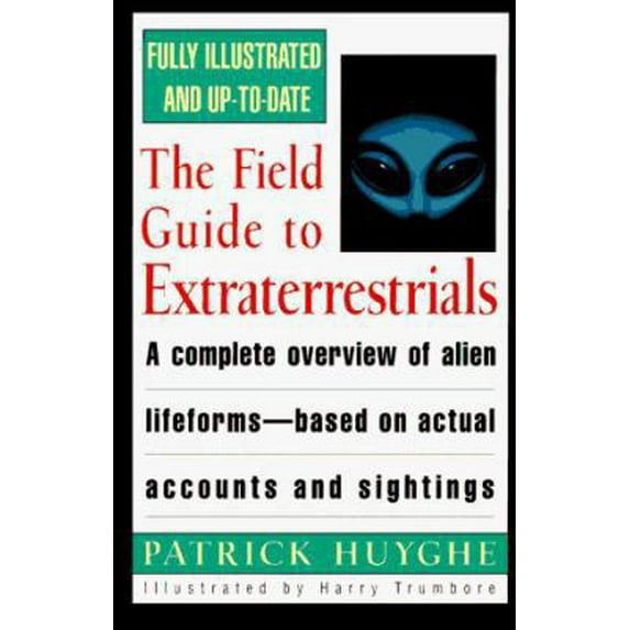Pre-Owned The Field Guide to Extraterrestrials (Paperback) 038078128X 9780380781287