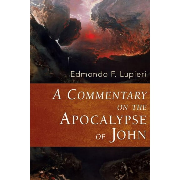 A Commentary on the Apocalypse of John (Paperback)