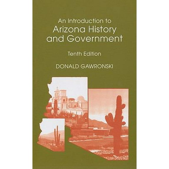 Pre-Owned An Introduction to Arizona History and Government (10th Edition) (Paperback) 0558745148 9780558745141