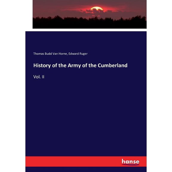 History of the Army of the Cumberland: Vol. II, (Paperback)